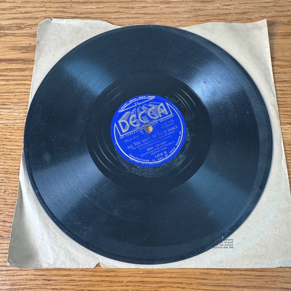 Bing Crosby Decca 1376 All You Want‎ To Do Is Dance 78 RPM Shellac Record